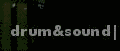 DRUM AND SOUND